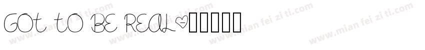 Got to be Real字体转换